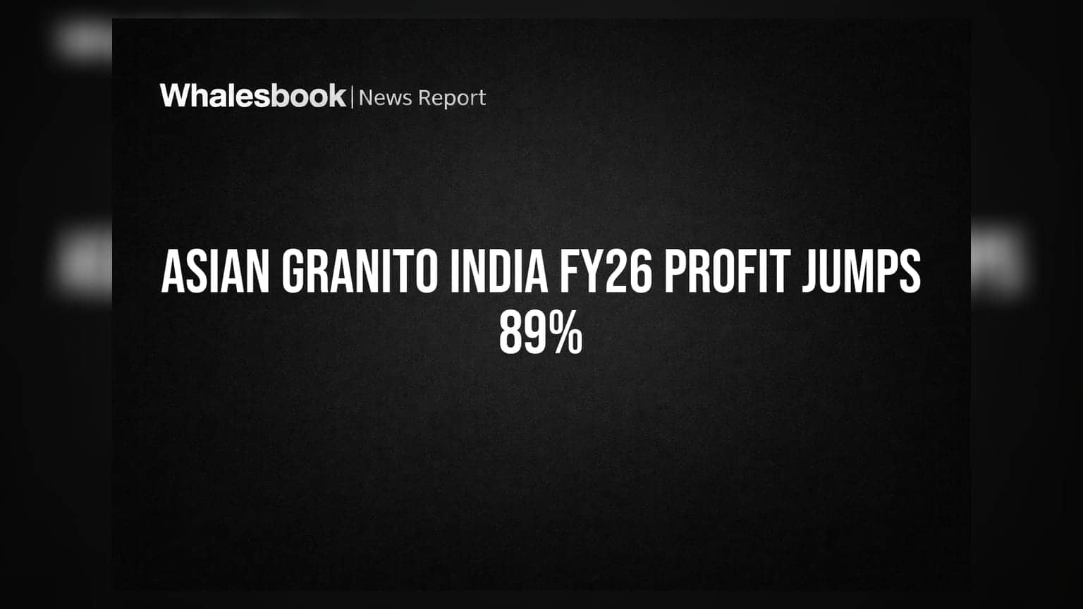 Asian Granito India Ltd: அசத்தும் லாபம்! FY26-ல் ₹18.74 கோடி நெட் ப்ராஃபிட், Share 89% ஏற்றம்!