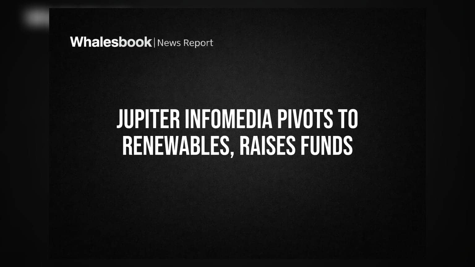 Jupiter Infomedia pivots to renewables, raises ₹49.99 crore; proposes name change to Arix EnergiX