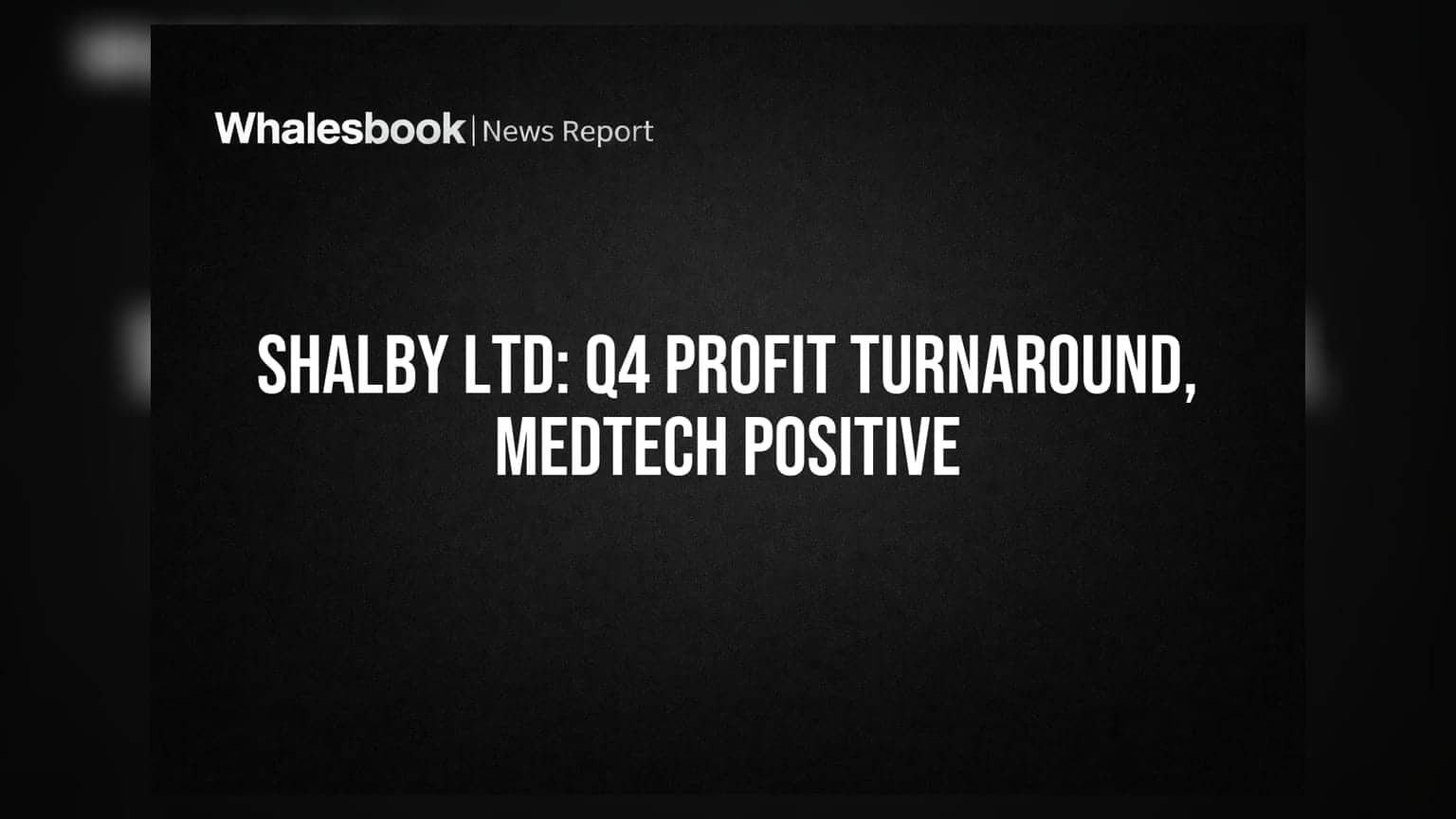 Shalby Ltd Posts Strong Q4 Turnaround, MedTech Division Turns Profitable