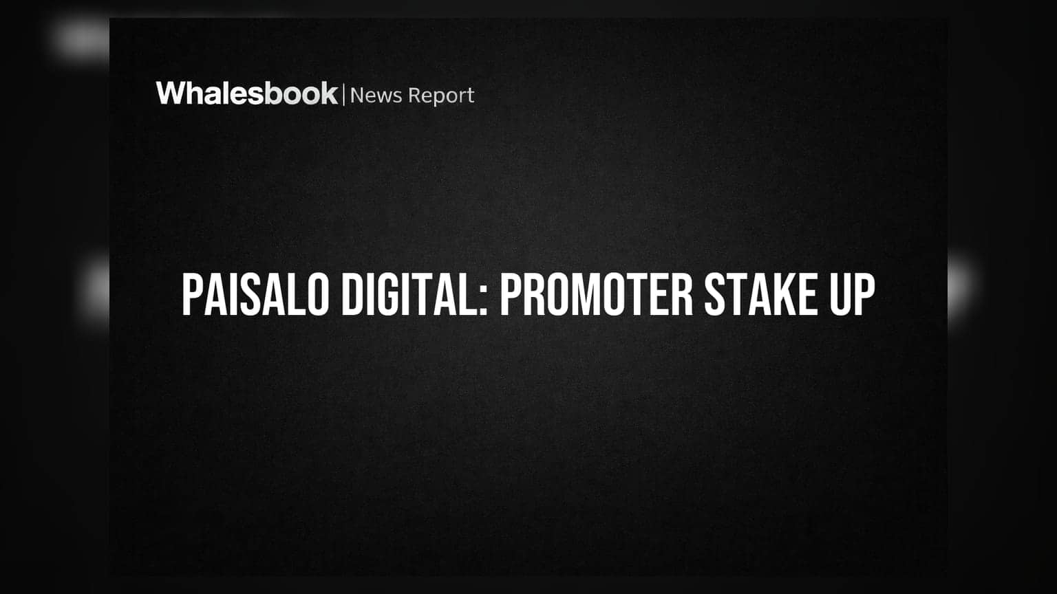 Paisalo Digital: Promoter group ups stake by 0.07% via open market purchases
