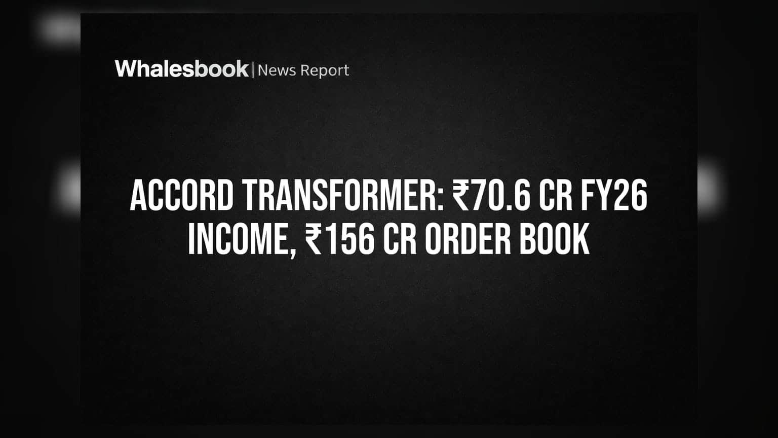 Accord Transformer & Switchgear: FY26 मध्ये ₹70.6 कोटी उत्पन्न, ₹156 कोटींचा मोठा ऑर्डर बुक!
