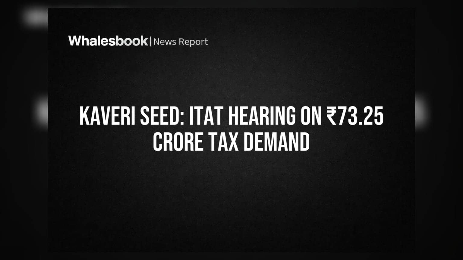 Kaveri Seed Company faces Income Tax Tribunal appeal for ₹73.25 crore demand