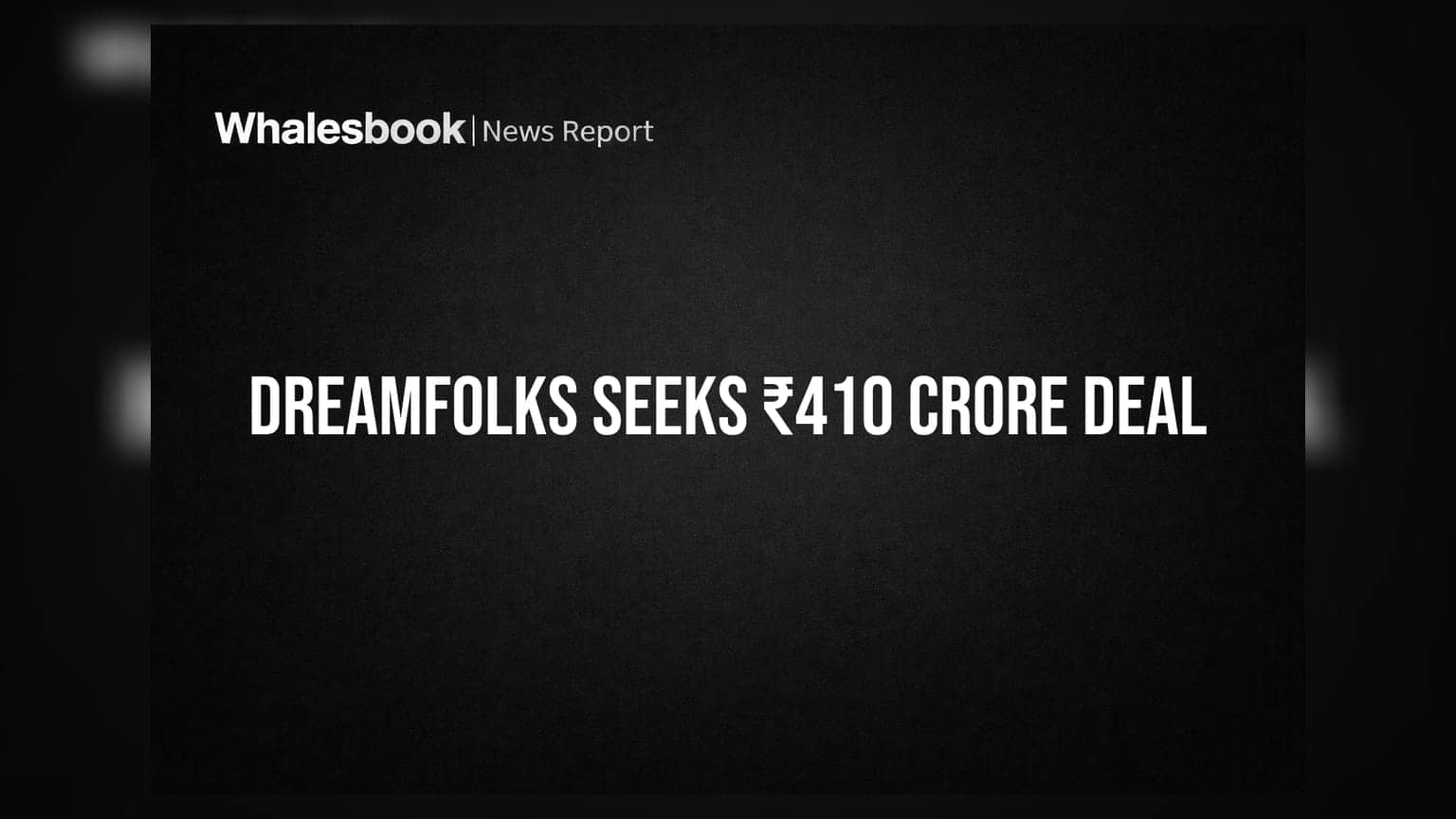 Dreamfolks: ₹410 கோடி முக்கிய பரிவர்த்தனைக்கு ஒப்புதல் கோருகிறது - ETT Solutions உடன் புதிய ஒப்பந்தம்!