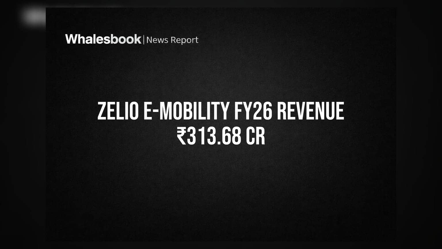 Zelio E-Mobility FY26 Revenue ₹313.68 Cr; Plans 125,000 Units in FY27
