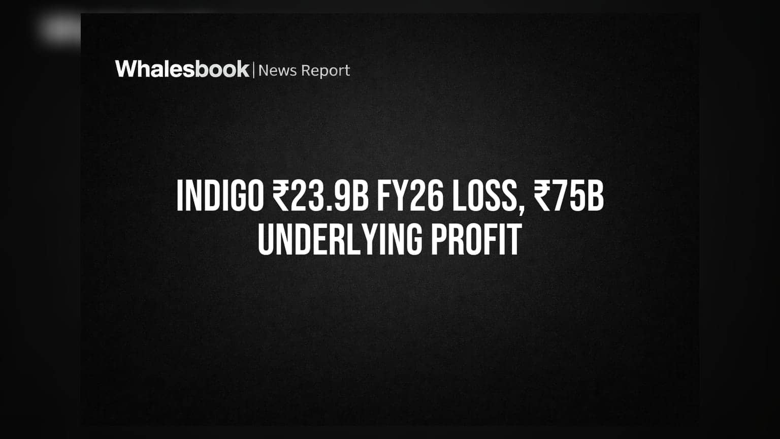 InterGlobe Aviation Share: ₹23.9 பில்லியன் நஷ்டம், ஆனால் மறைந்திருக்கும் ₹75 பில்லியன் லாபம்!
