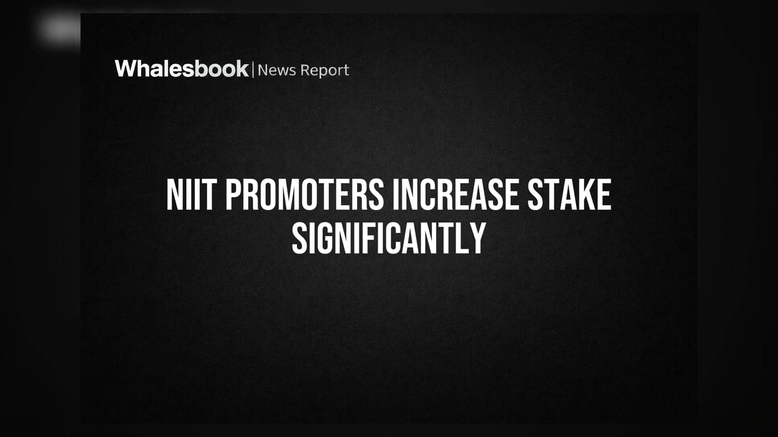 NIIT Ltd: Promoter Group Boosts Stake to 39.80% in Open Market Purchases