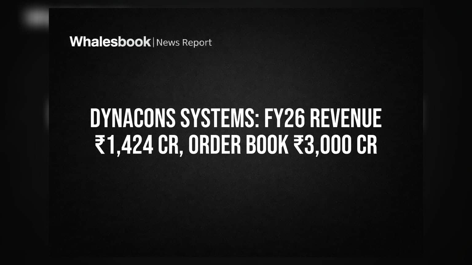 Dynacons Systems: ₹1,424 கோடி வருவாய், ₹3,000 கோடி ஆர்டர் புக் - முதலீட்டாளர்கள் கவனிக்க வேண்டியவை!