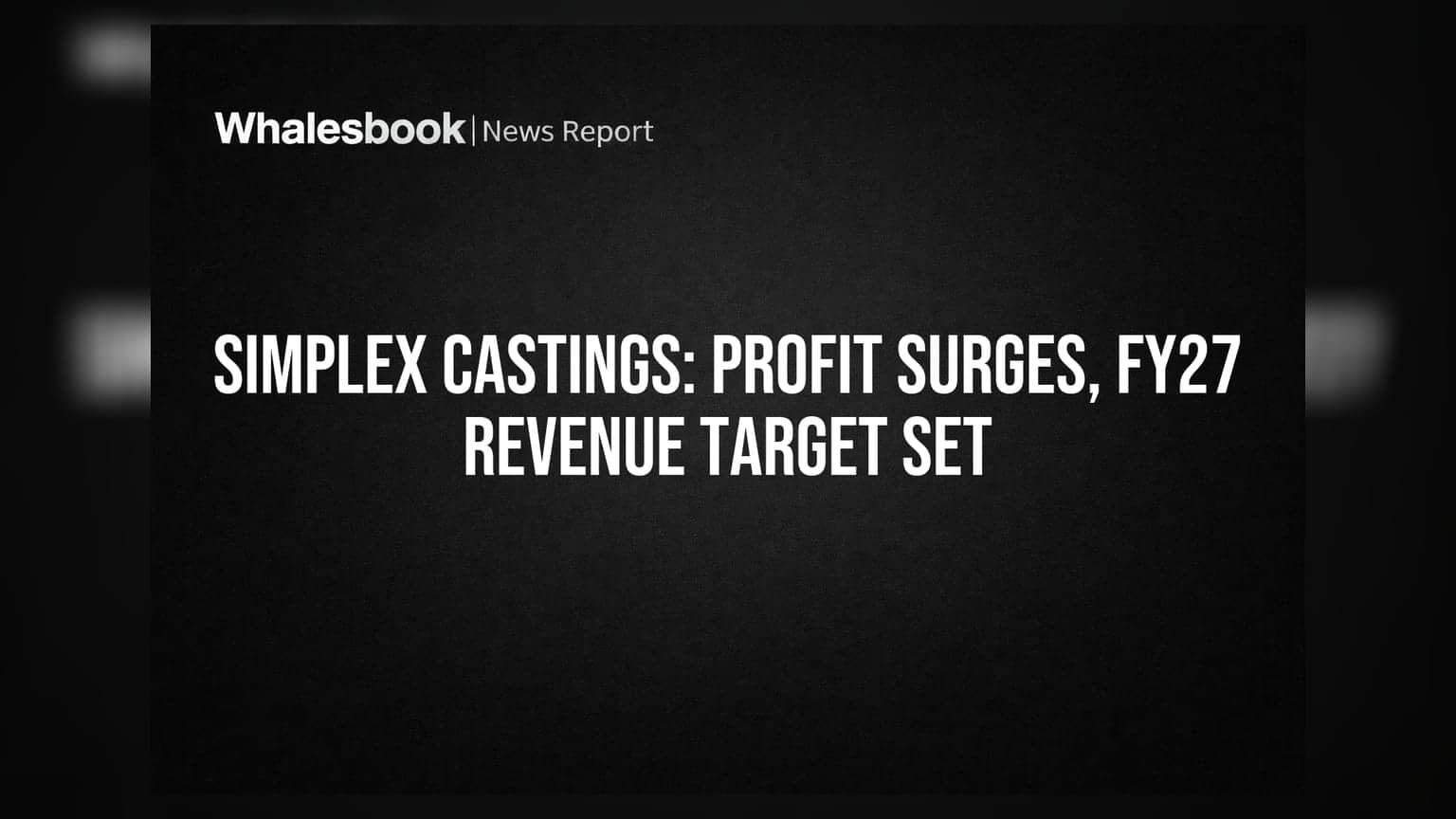 Simplex Castings Share: कंपनीने नफ्यात वाढ केली, ₹300 कोटी महसुलाचे लक्ष्य!
