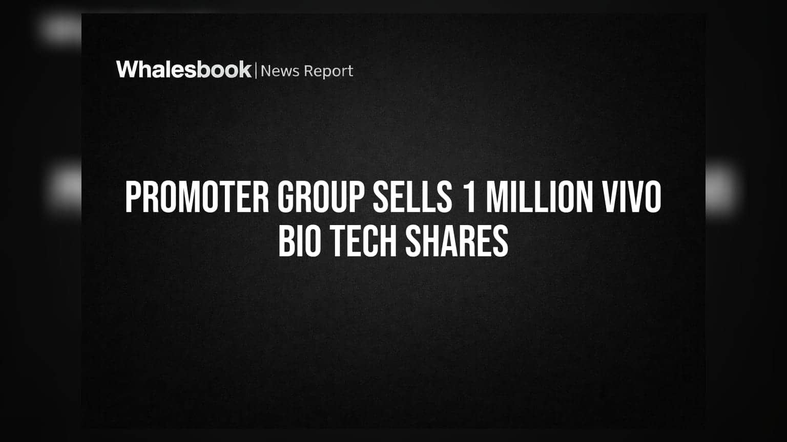 Vivo Bio Tech Ltd: Promoter Group Entity Sells 1 Million Shares