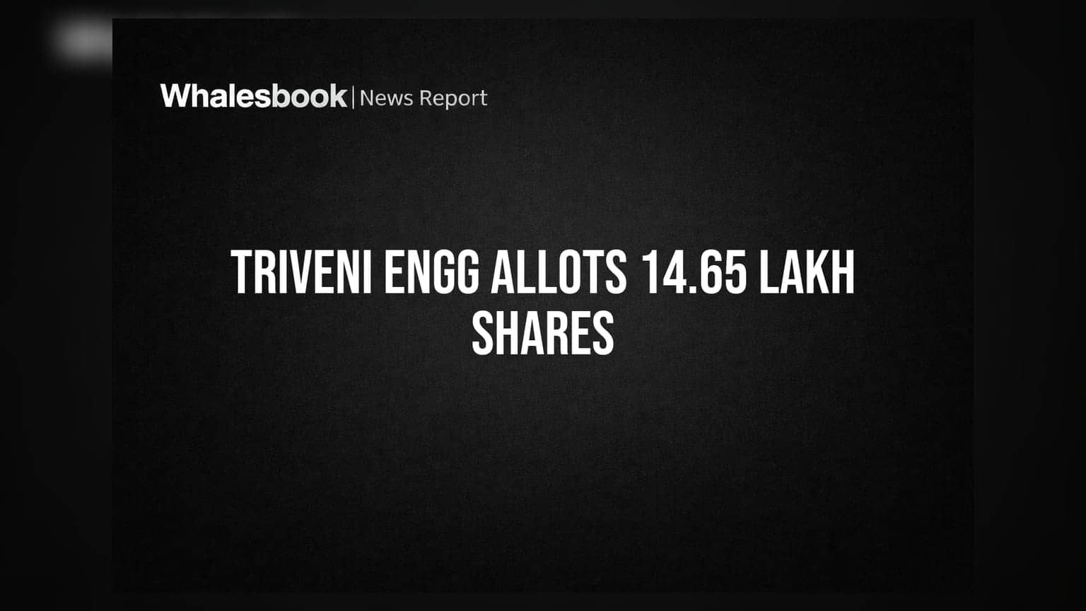 Triveni Engineering: NCLT मंजुरीनंतर १४.६५ लाख शेअर्सचे वाटप, शेअर बाजारात लिस्टिंगची तयारी