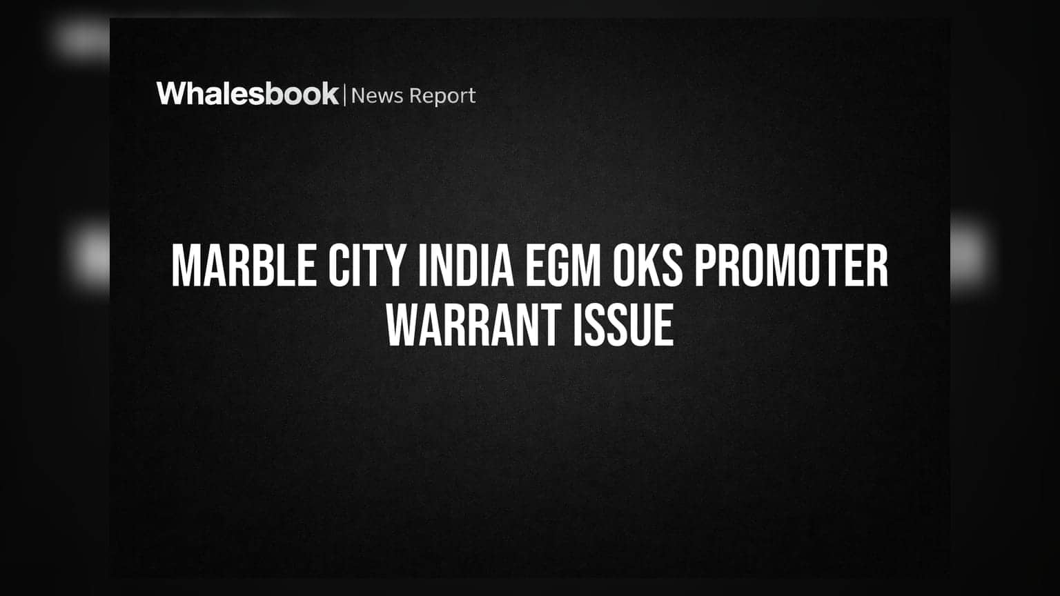 Marble City India EGM Approves Preferential Warrant Issue to Promoters
