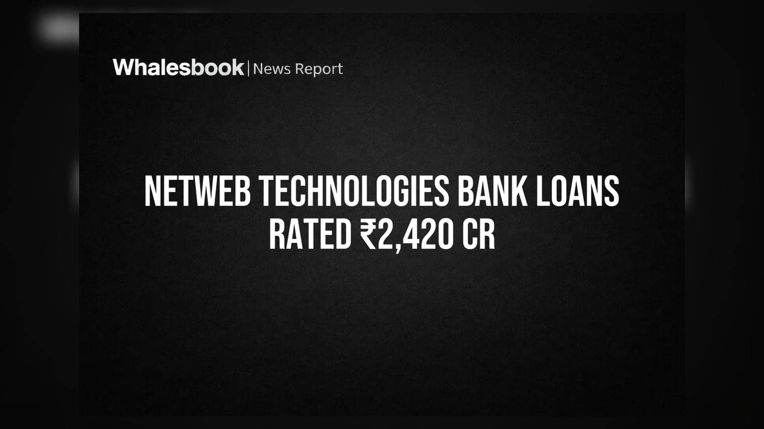 Netweb Technologies: ₹2,420 करोड़ की बैंक फैसिलिटी को मिली रेटिंग, 'A+/Stable' बरकरार