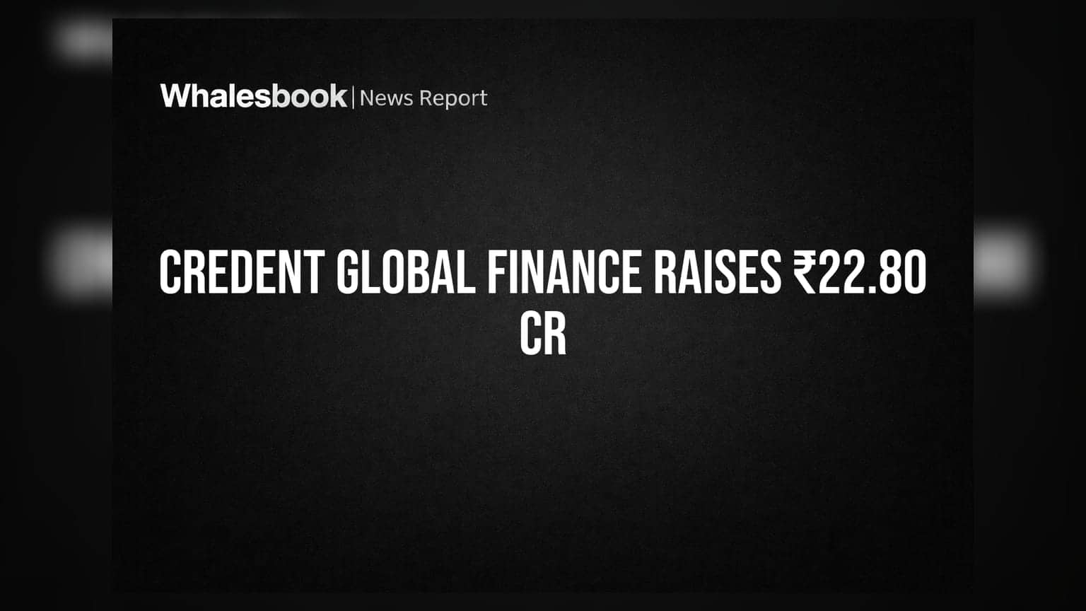 Credent Global Finance: ₹22.80 கோடி திரட்ட MD-க்கு warrants வழங்குகிறது நிறுவனம்!