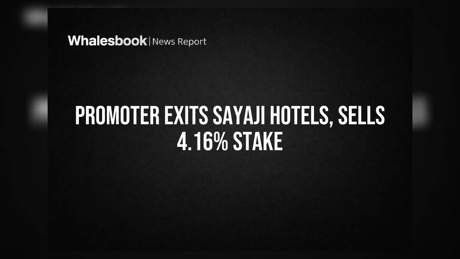 Sayaji Hotels: प्रवर्तक Ms. Zoya Dhanani यांचा कंपनीतून पूर्णपणे बाहेर पडण्याचा निर्णय, **4.16%** हिस्सेदारी विकली