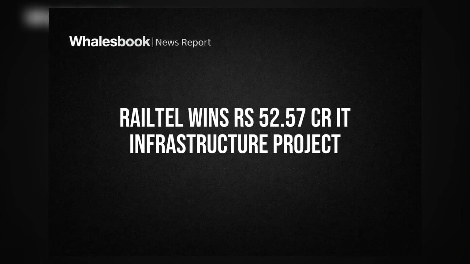 RailTel Share: રેલટેલને મળ્યો ₹52.57 કરોડનો મોટો ઓર્ડર, 5 વર્ષ સુધી રહેશે કમાણીનો સ્ત્રોત