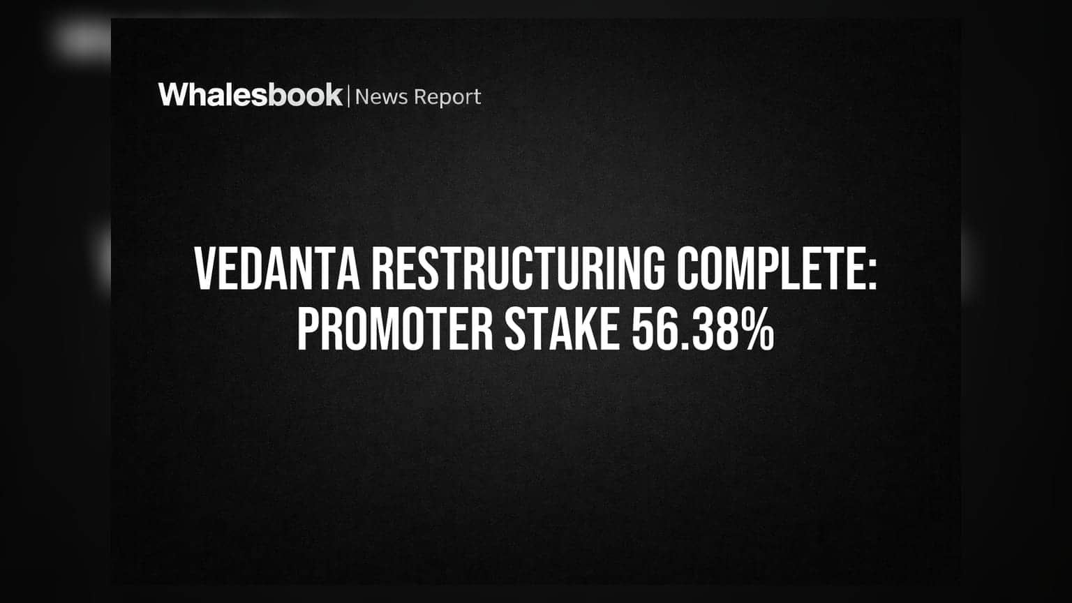 Vedanta Iron And Steel: மறுசீரமைப்பு நிறைவு! புரொமோட்டர் பங்கு **56.38%** ஆக உயர்வு