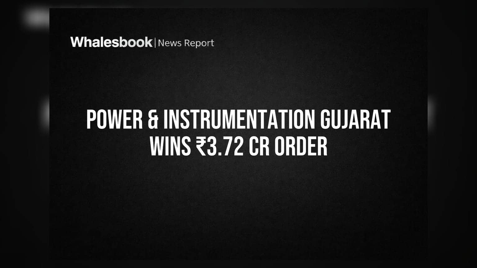 Power and Instrumentation Gujarat: ₹3.72 கோடி கூடுதல் ஆர்டர், ராஜஸ்தானில் மின் கட்டமைப்பு மேம்பாடு!
