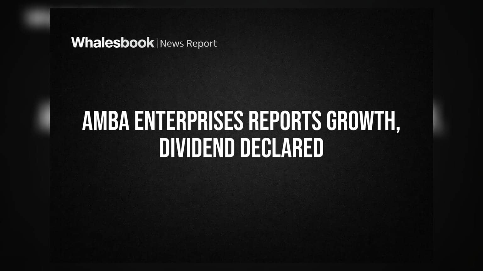 Amba Enterprises: ఆదాయం **15.8%** పెరుగుదల.. డివిడెండ్ సిఫార్సు!
