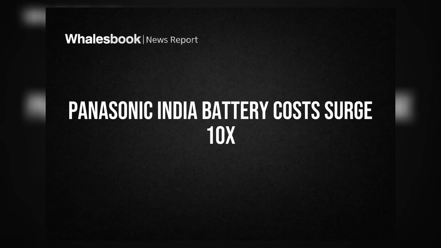 Panasonic Energy India: नवीन नियमांमुळे खर्चात १० पट वाढ, कंपनीसमोर मोठे संकट!