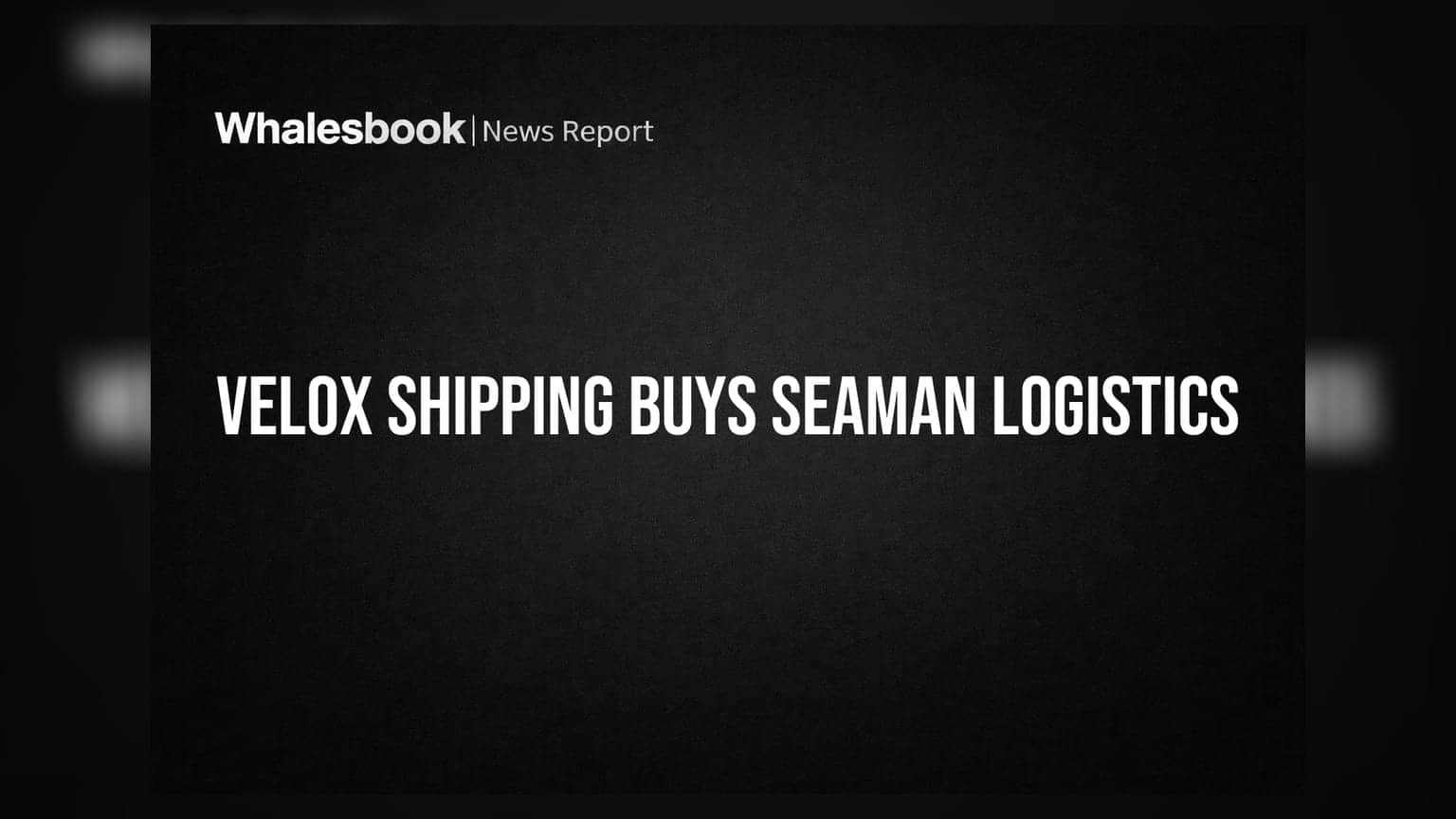 Velox Shipping चा मोठा डाव! Seaman Logistics विकत घेणार, सुरुवातीला ₹11 कोटींमध्ये 57% हिस्सेदारी