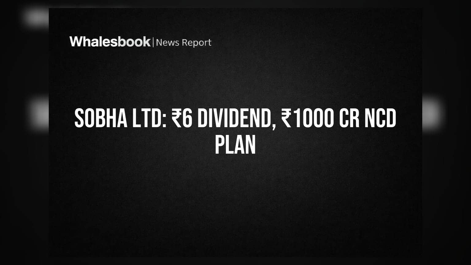 Sobha Ltd Announces ₹6 Dividend, ₹1,000 Cr Fundraising Plan at AGM