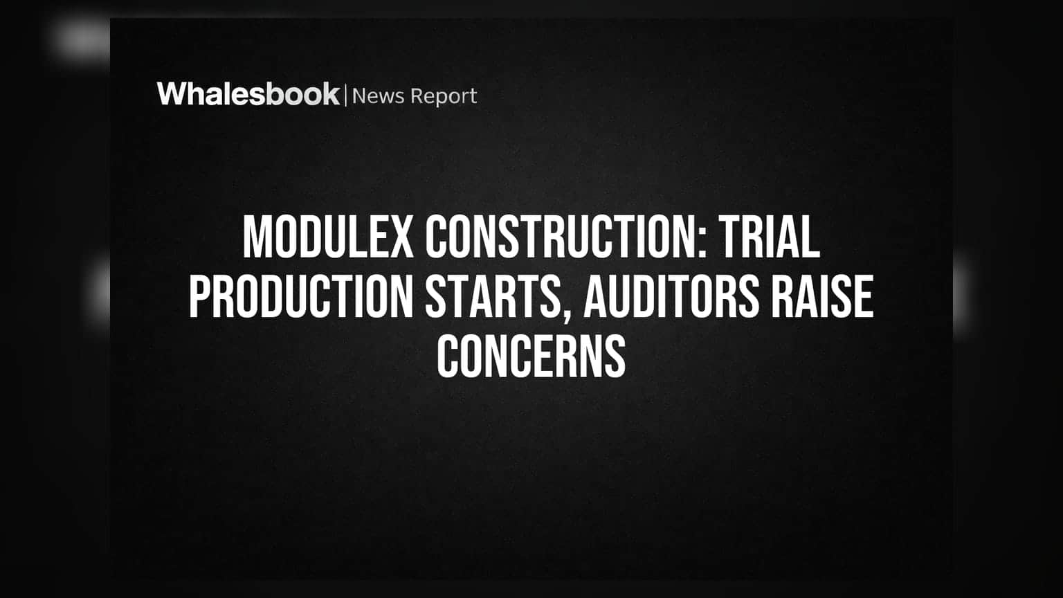 Modulex Construction Tech: உற்பத்தி ஷெட் தயார், சோதனை ஓட்டம் ஆரம்பம்! ஆனால் நிதி நிலைமை சிக்கல்?