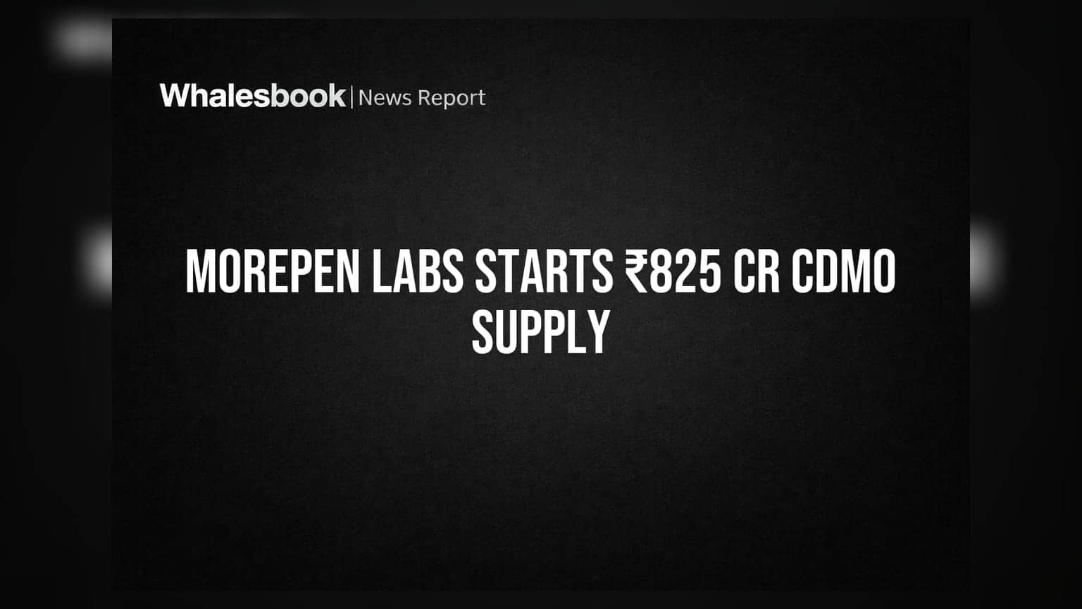 Morepen Labs: ਕੰਪਨੀ ਨੇ ਸ਼ੁਰੂ ਕੀਤੀ ₹825 ਕਰੋੜ ਦੀ CDMO ਸਪਲਾਈ, ਨਿਵੇਸ਼ਕਾਂ ਨੂੰ ਵੱਡਾ ਫਾਇਦਾ