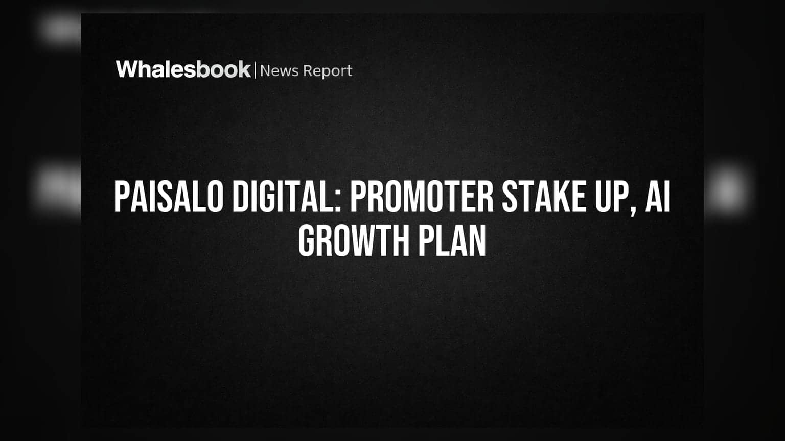 Paisalo Digital: Promoter Stake Rises to 46.72%; AI-Led Growth Roadmap Unveiled
