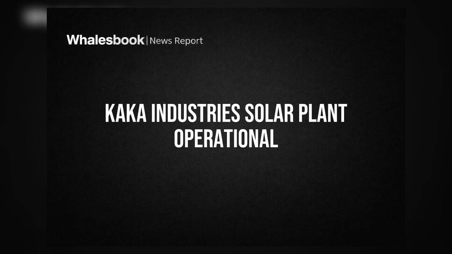 Kaka Industries Commissions 7.5 MW Solar Plant in Gujarat, Eyes Rs 5.4 Crore Annual Savings