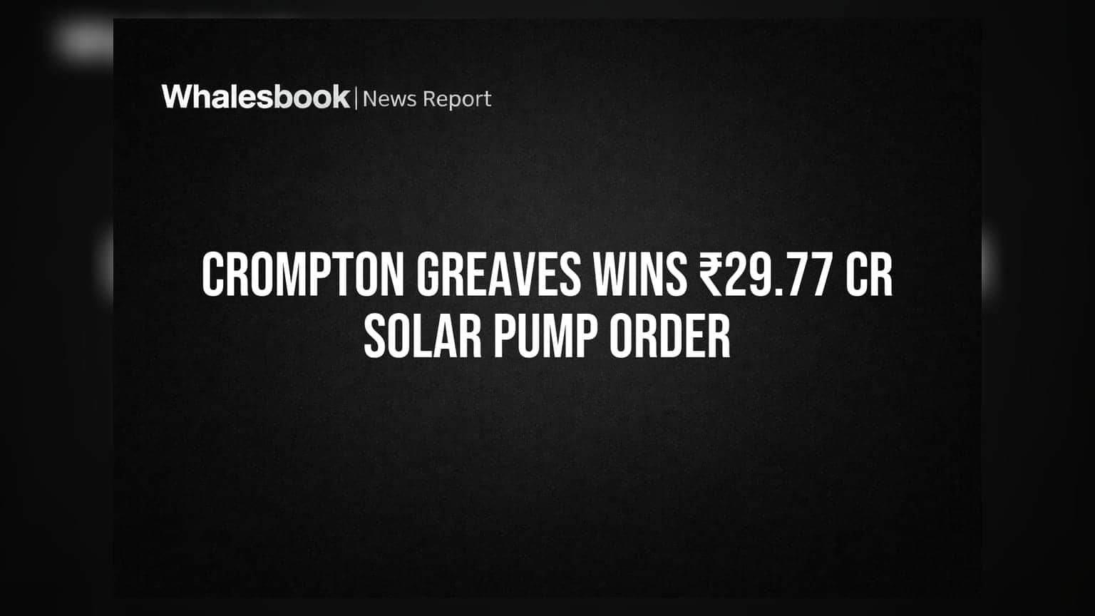 Crompton Greaves Secures ₹29.77 Crore Solar Pump Order from MSEDCL