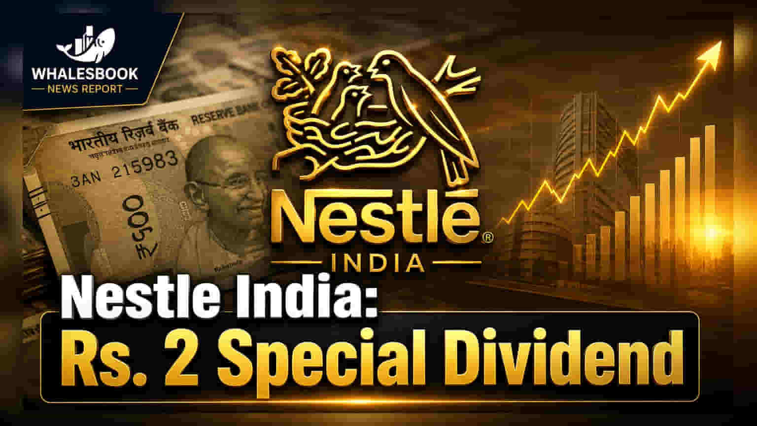 Nestle India Share Price: રોકાણકારો માટે ખુશખબર! કંપનીએ જાહેર કર્યો ખાસ ડિવિડન્ડ