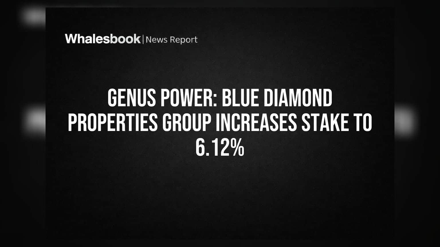 Genus Power: Blue Diamond Properties Group Increases Stake to 6.12%