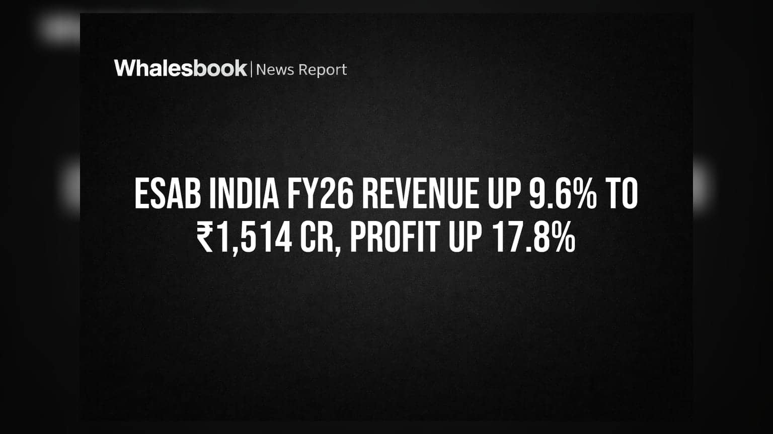 Esab India Share Price: ધમાકેદાર પરિણામ! FY26 માં આવક ₹1,514 Cr, નફો **17.8%** વધ્યો