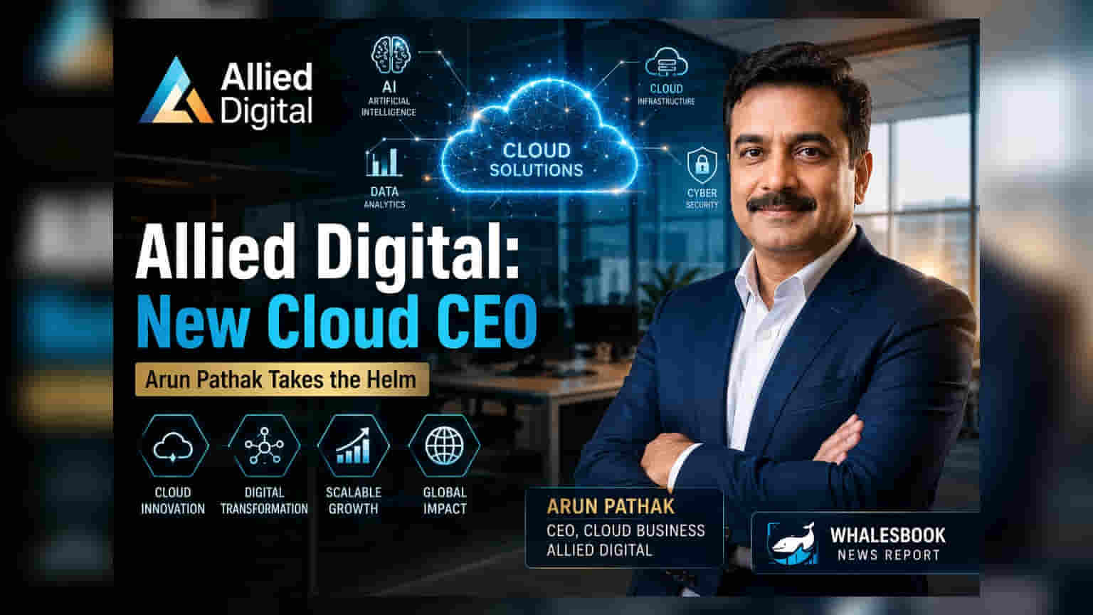 Allied Digital Services: ਕਲਾਉਡ ਅਤੇ ਇਨਫਰਾਸਟ੍ਰਕਚਰ ਦੇ ਨਵੇਂ CEO ਬਣੇ Arun Pathak!