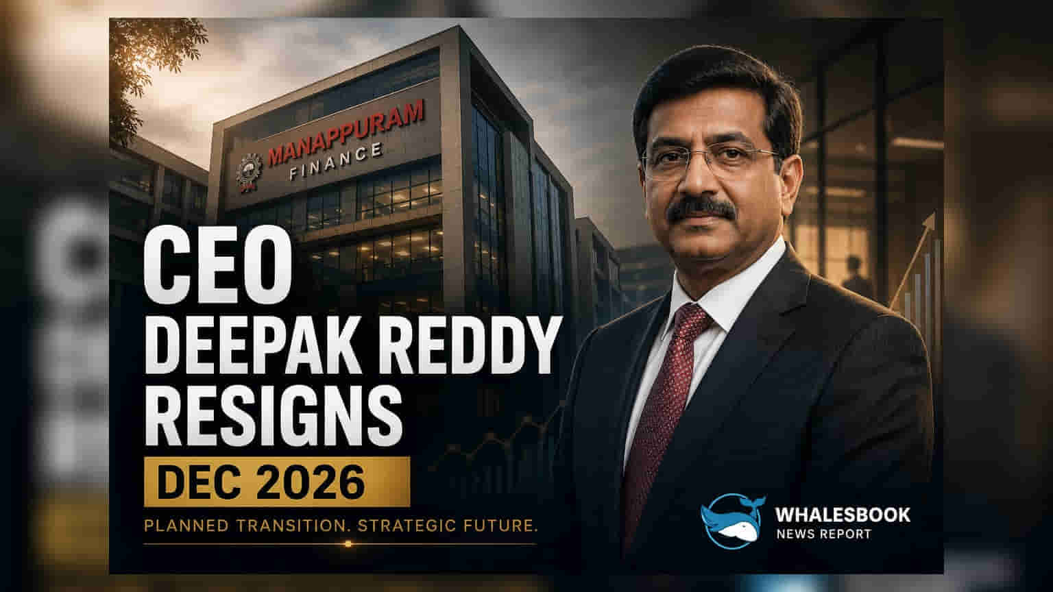 Manappuram Finance CEO Deepak Reddy to Resign by Dec 31, 2026