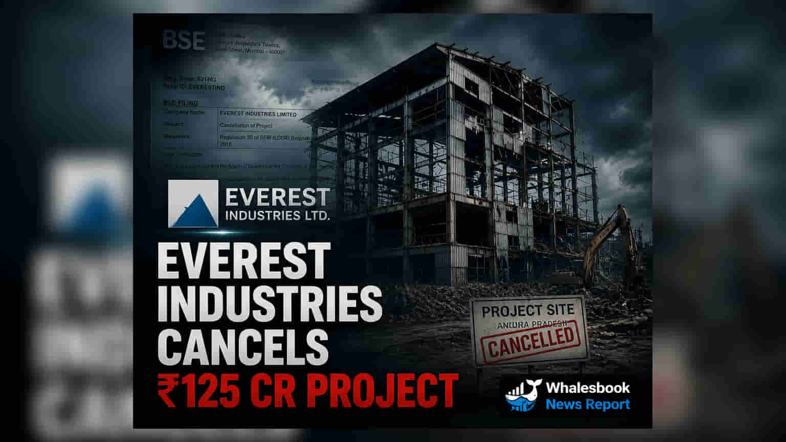 Everest Industries: આંધ્ર પ્રદેશમાં ₹125 કરોડનો PEB પ્લાન્ટ પ્રોજેક્ટ રદ, રોકાણ પર અસર?