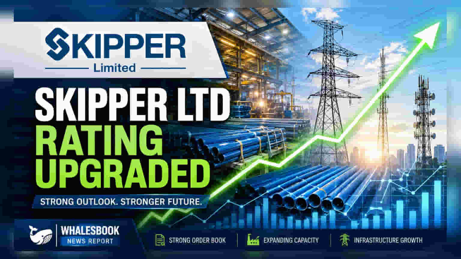 Skipper Ltd Share Price: क्रेडिट रेटिंगमध्ये वाढ! कर्ज घेणं झालं स्वस्त, इन्व्हेस्टर्ससाठी गुड न्यूज