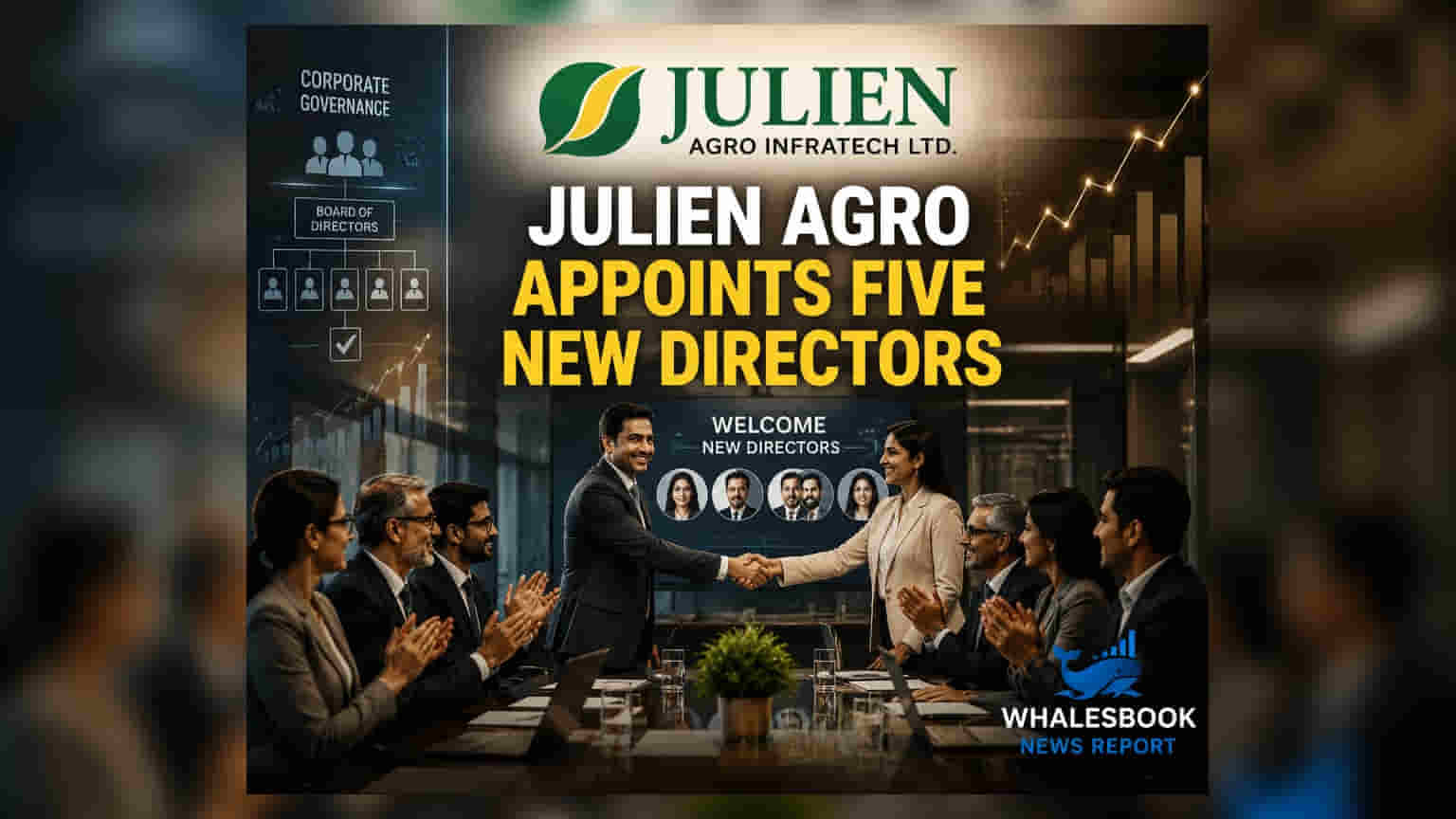 Julien Agro Infratech Appoints 5 New Directors to Board