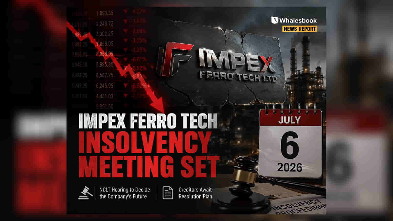 Impex Ferro Tech Ltd: திவால் நடவடிக்கைகளில் 29வது கடன் கொடுத்தோர் கூட்டம்!
