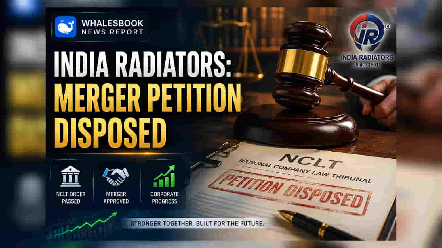 India Radiators Ltd: NCLT Disposes Merger Petition, Awaiting Order Copy