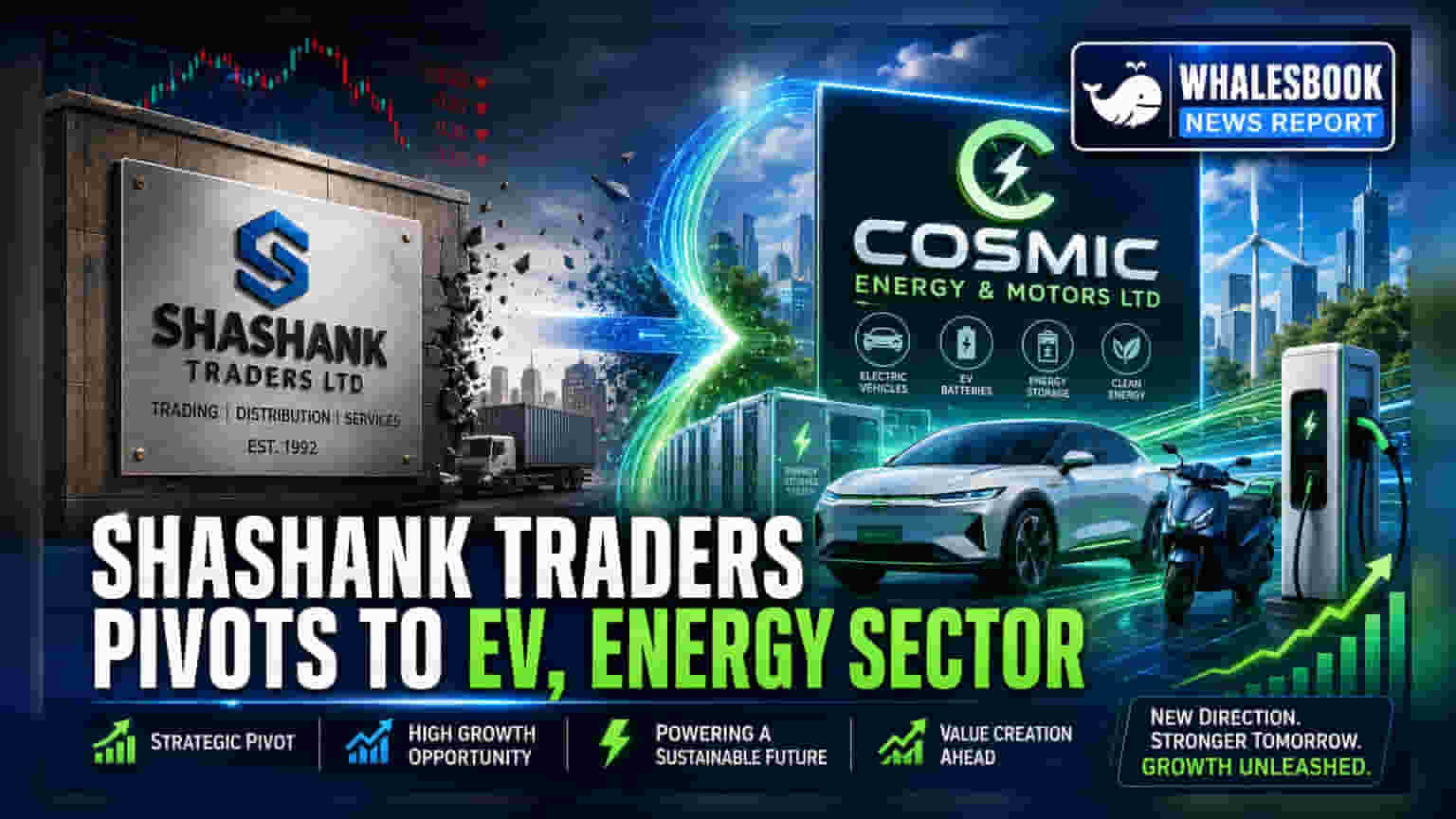Shashank Traders હવે બનશે Cosmic Energy & Motors! EV સેક્ટરમાં મોટી એન્ટ્રી