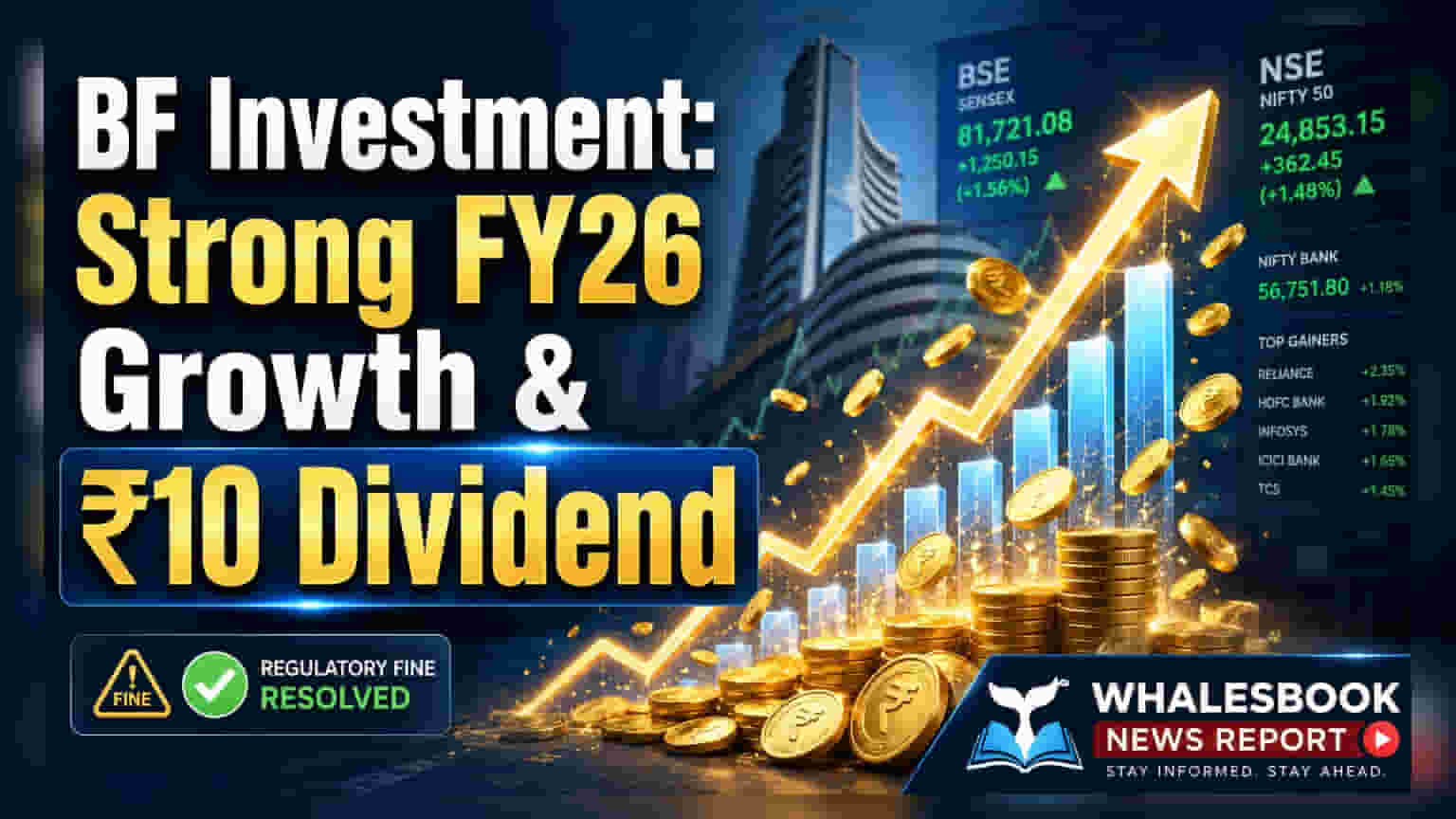 BF Investment: શેરધારકોને ₹10 ડિવિડન્ડની ભેટ! FY26માં કંપનીએ જોરદાર કમાણી કરી