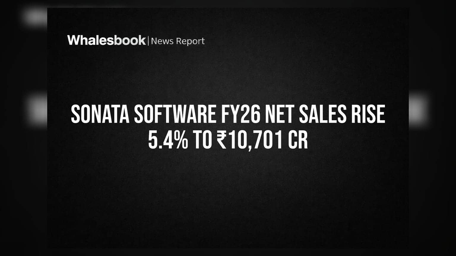 Sonata Software FY26 Net Sales Rise 5.4% to ₹10,701 Cr