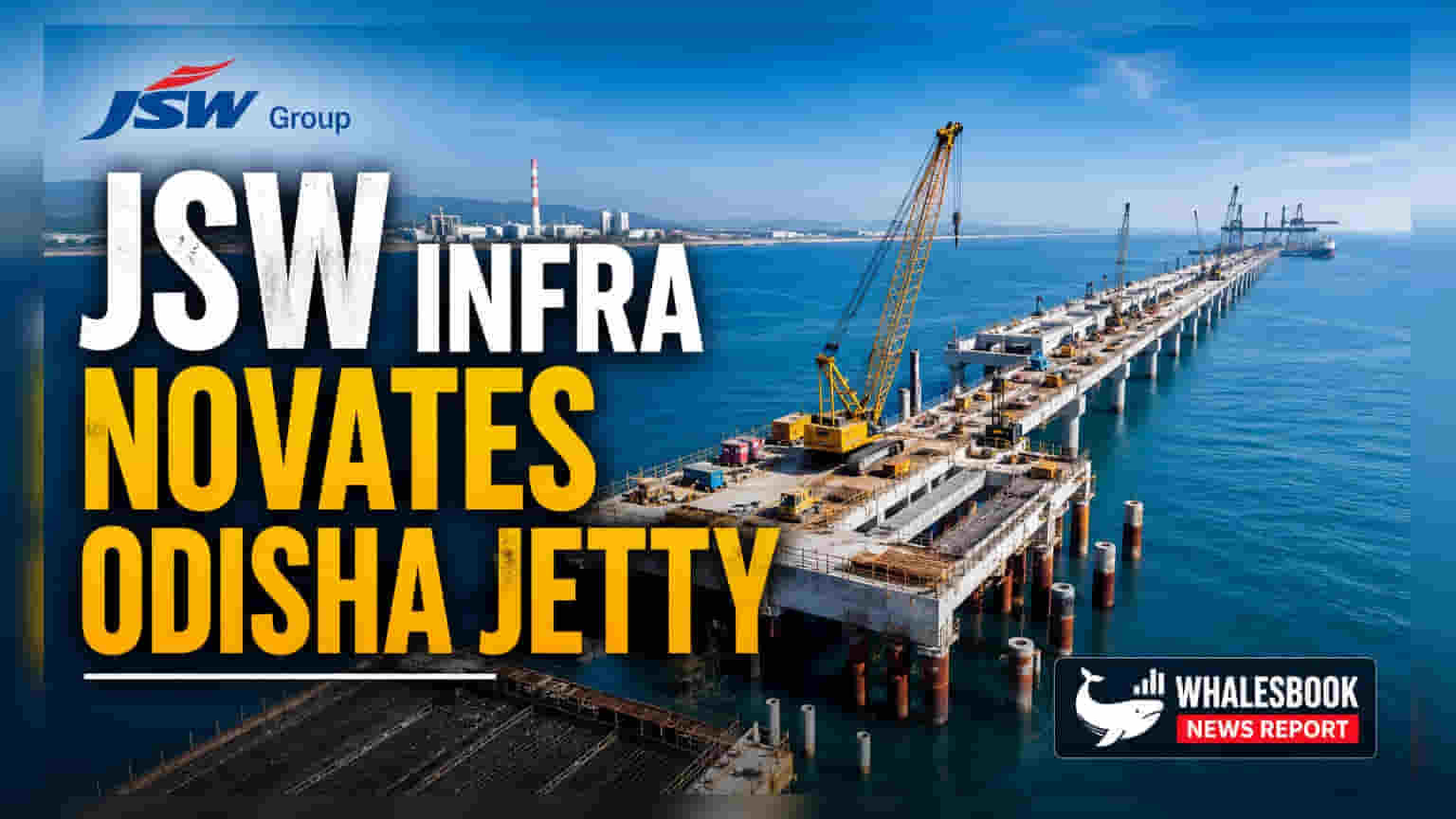 JSW Infrastructure Executes Novation Agreement for Odisha Captive Jetty