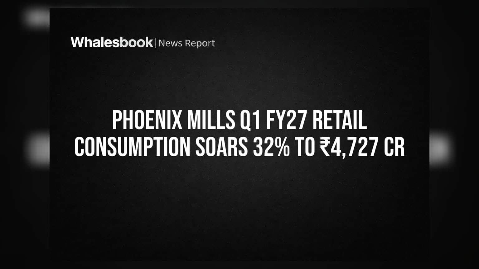 Phoenix Mills Share Price: રિટેલ વપરાશમાં 32% નો જબરદસ્ત ઉછાળો, ₹4,727 કરોડને પાર