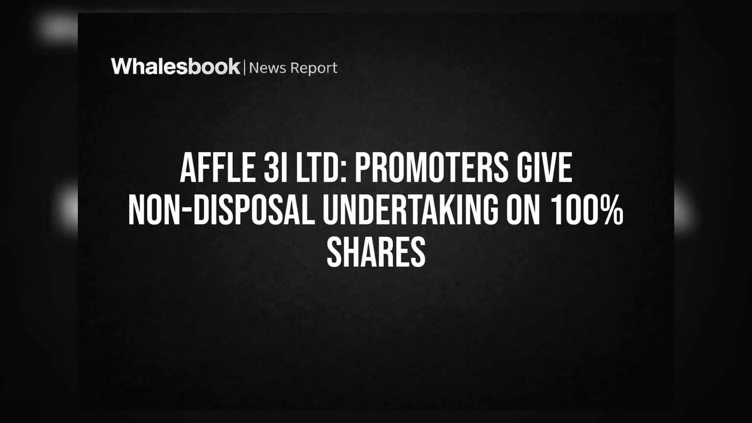 Affle 3i Ltd: Promoters give non-disposal undertaking on 100% shares