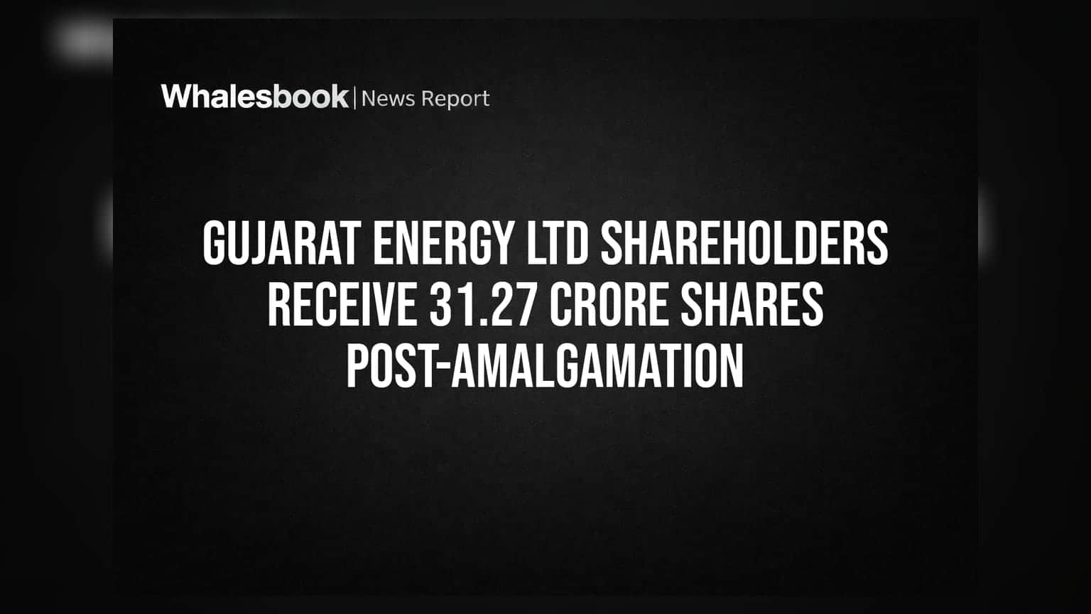 Gujarat Energy Ltd: शेअरधारकांना मिळाले तब्बल 31.27 कोटी शेअर्स! पण 'या' कारणामुळे अजूनही विकता येणार नाहीत