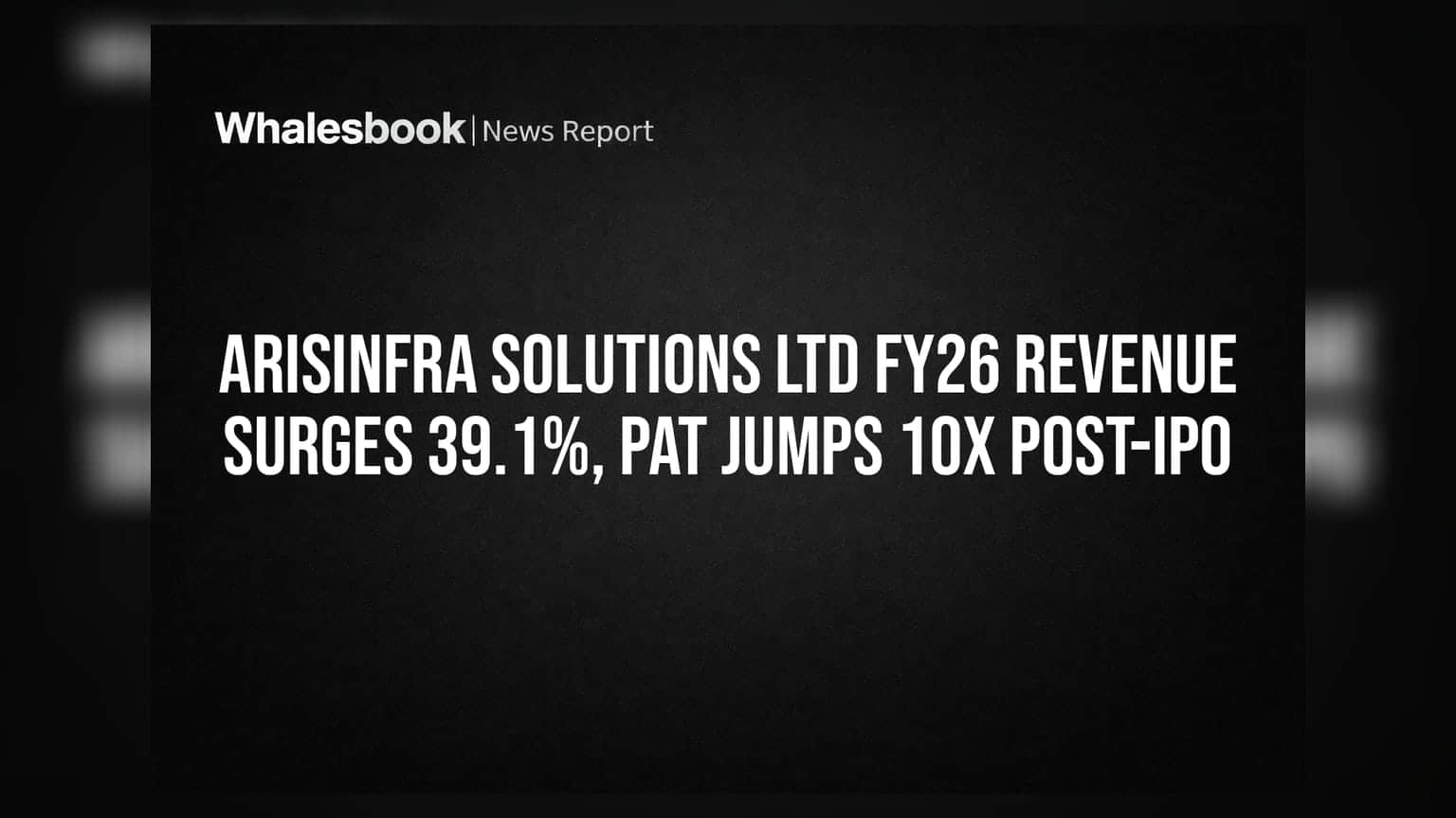 Arisinfra Solutions Ltd: IPO नंतर कंपनी मालामाल! कमाईत **39.1%** वाढ, नफ्यात **10 पट** उसळी