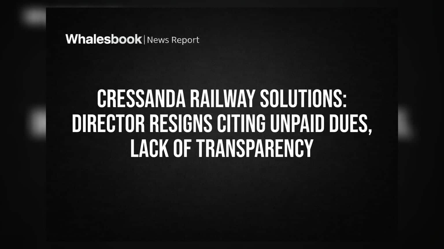 Cressanda Railway Solutions: ડાયરેક્ટર રાજીનામું આપી ગયા, બાકી લેણાં અને પારદર્શિતાના અભાવનો ઉલ્લેખ