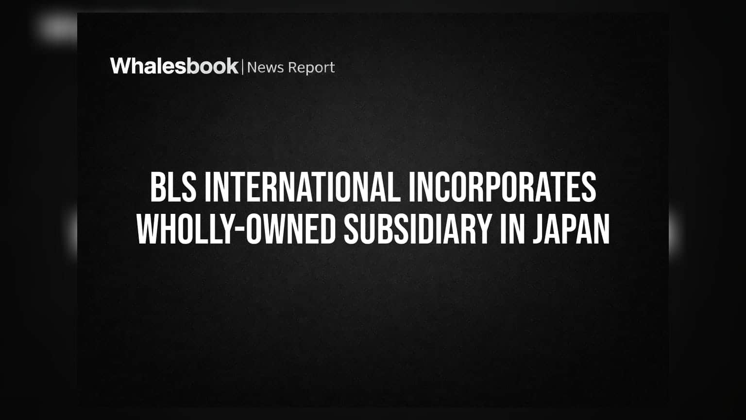 BLS International: ஜப்பானில் புதிய கிளை துவக்கம் - சர்வதேச சந்தையில் கால் பதிக்கும் நிறுவனம்!